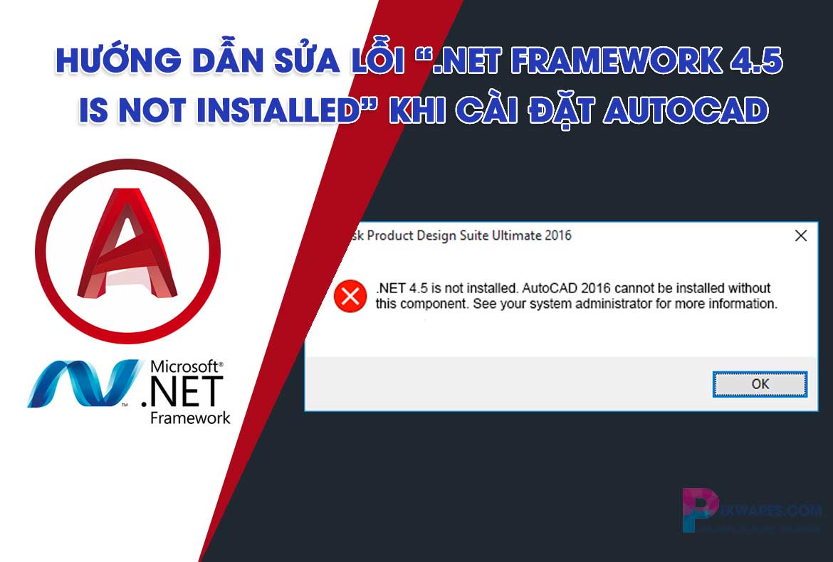 cach-sua-loi-net-framework-45-is-not-installed-khi-cai-autocad