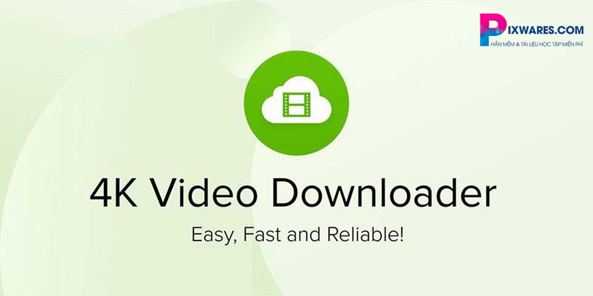 gioi-thieu-ve-phan-mem-4k-video-downloader-1
