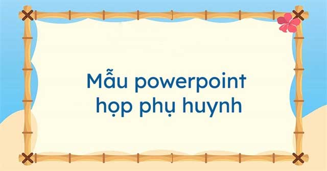 mau-powerpoint-hop-phu-huynh-5