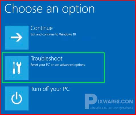trong-man-hinh-choose-an-option-kich-vao-troubleshoot-xem-hinh-duoi
